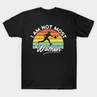 I Am Not Most Women Vintage Softball lover T-Shirt